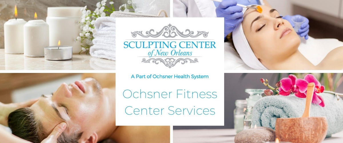 Ochsner Fitness Center Sculpting Center Services